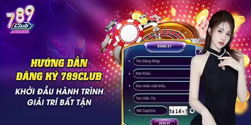 Lý do nên đăng ký ngay 789Club